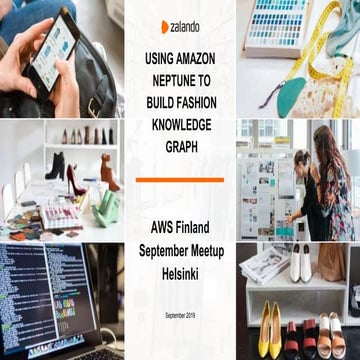 AWS Finland September Meetup - Using Amazon Neptune to build Fashion Knowledg...