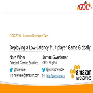 GDC 2015 - Low-latency Multiplayer ...
