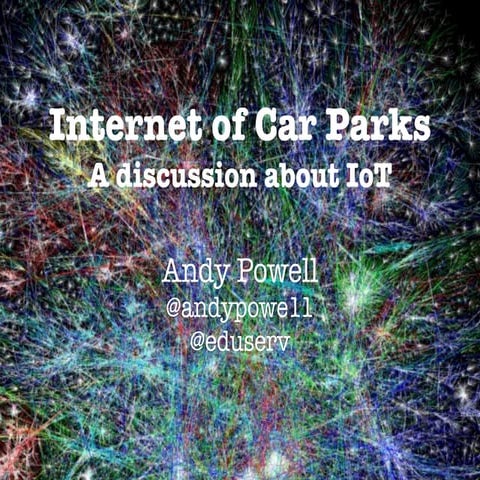 Internet of Car Parks - a discussion about IoT