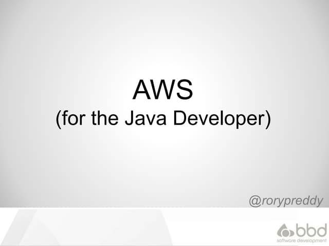 AWS for the Java Developer