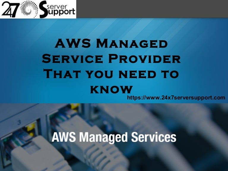 Aws managed service provider that you need to know