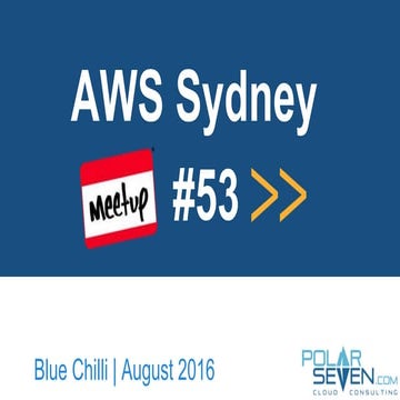 AWS Meetup August 2016