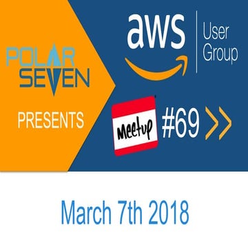 Amazon Web Services User Group Sydney - March 2018