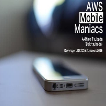 AWS Mobile Maniacs