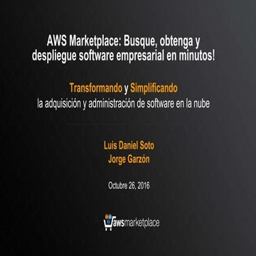 AWS Marketplace: Busque, obtenga y despliegue software empresarial en minutos!