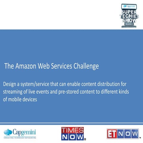 Capgemini Super Techies Show Season 2: The AWS Challenge Presentation
