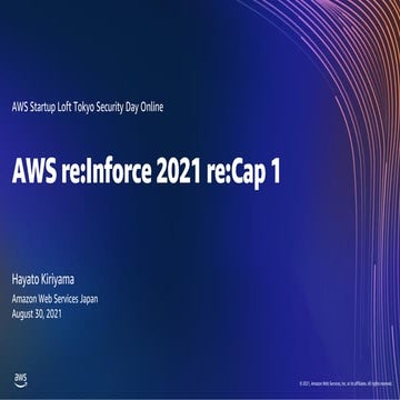 AWS re:Inforce 2021 re:Cap 1 