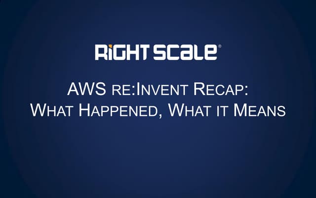 AWS re:Invent 2016 Recap: What Happened, What It Means