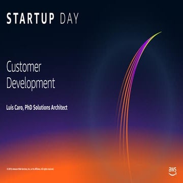 AWS Startup Day Bogotá - Customer Development