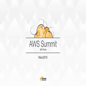 Aws summit arquitetura big data-v1.2