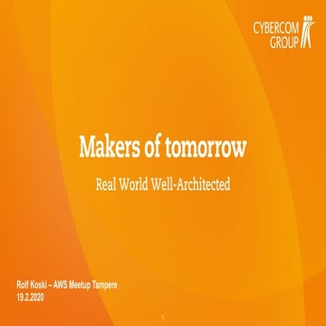 AWS Tampere Meetup February 2019 - Real World Well-Architected