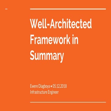 AWS Well Architected Framework in Summary