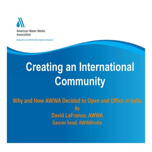 October 4th Webinar Slides - AWWA Creating Community – Better India Through Better Water