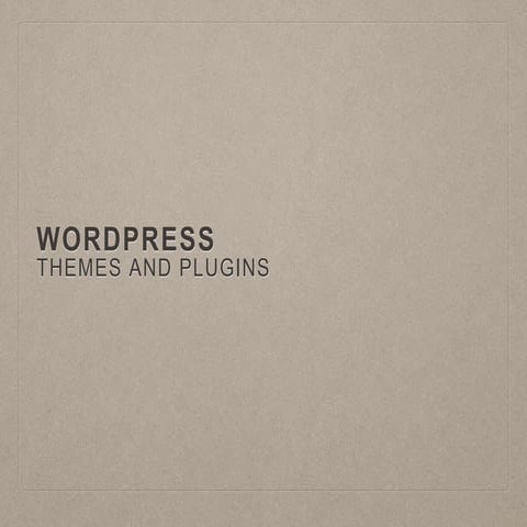 Themes and Plugins for Wordpress