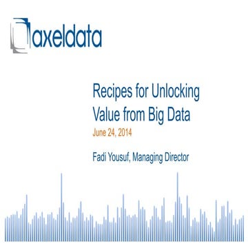 Recipes for Unlocking Value from Big Data