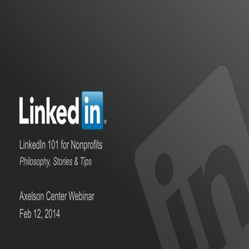 "LinkedIn 101 for Nonprofits", An Axelson Center Webinar.