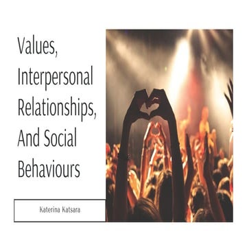 Values, Interpersonal Relationships, and Social Behaviours 