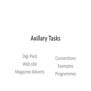 Axillary tasks