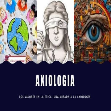 Una presentación sobre la Axiologia y demás | PPTX