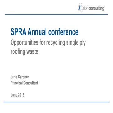 Opportunities for Recycling Single Ply Roofing Waste