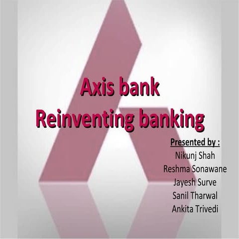 Axisbank 090918045310-phpapp01