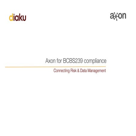 Diaku Axon for BCBS239 compliance