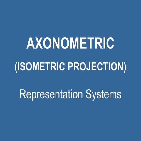 Axonometric