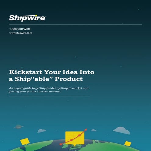 Kickstart Your Idea Into a Ship"able" Product