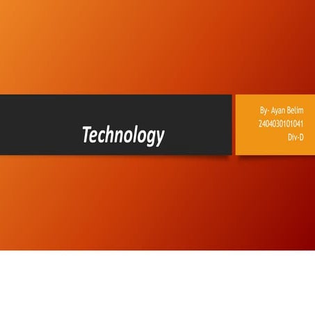 Tecnology....... ........................