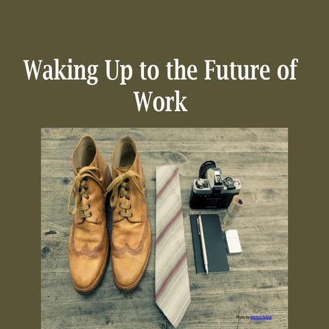 Waking Up to the Future of Work