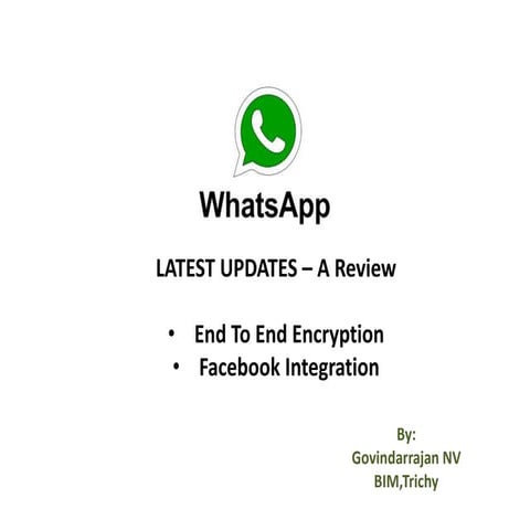 Review on Whatsapp's End to End encryption and Facebook integration
