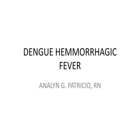 aying DENGUE HEMMORRHAGIC FEVER.pptx