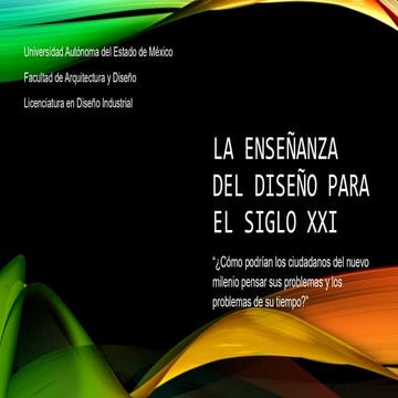 AYLIN PINA GUTIERREZ, LA ENSEÑANZA DEL DISEÑO PARA EL SIGLO XXI