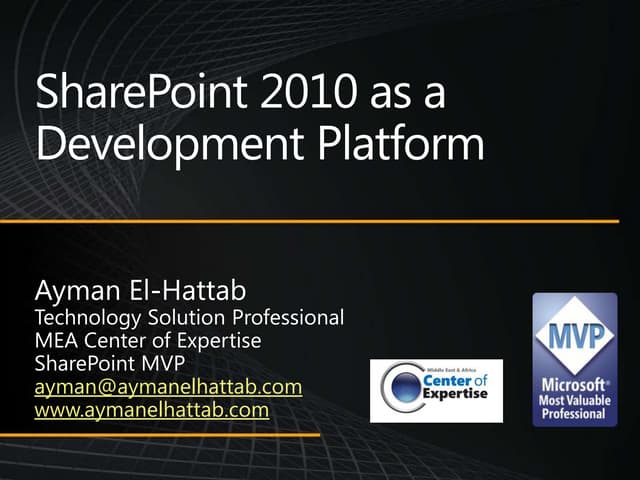SharePoint 2010 as a Development Platform, Ayman El-Hattab MVP