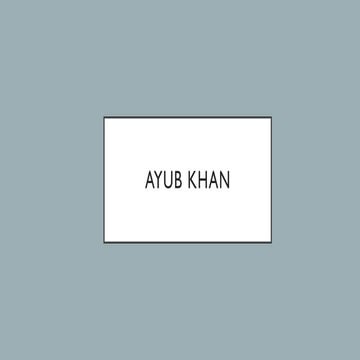 AYUB KHAN PRESENTATION.pptx A guide book