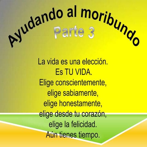 Ayudando al moribundo 3