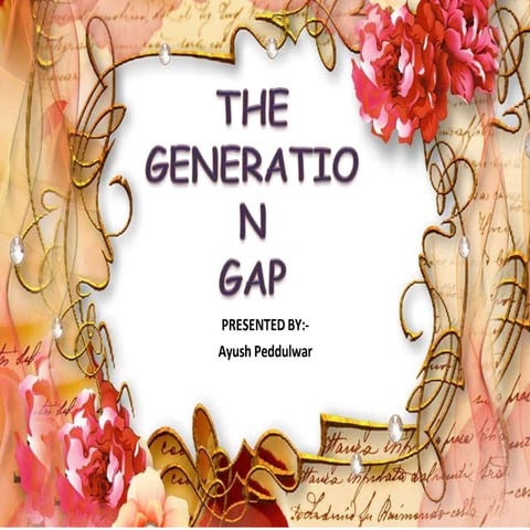 THE GENERATION GAP | PPTX