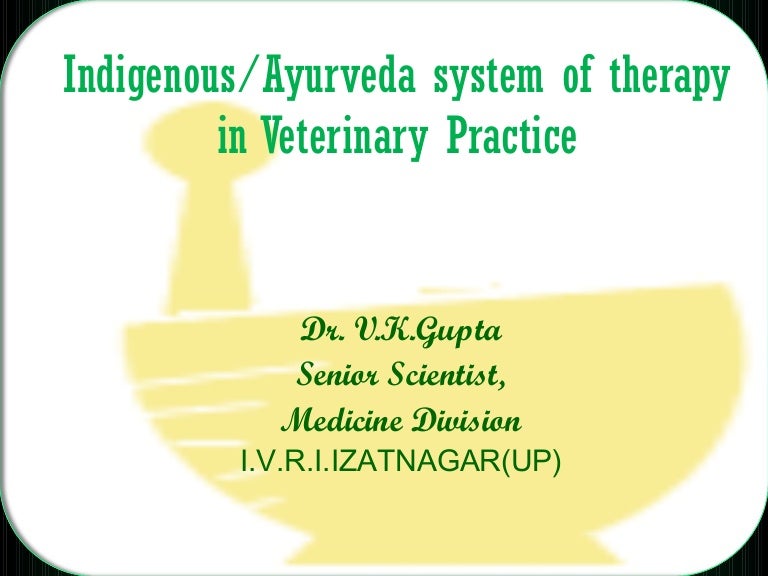 Ayur. therapy in veterinary practice