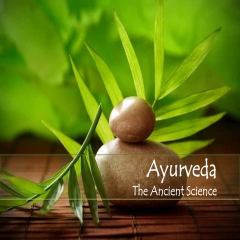 Introduction to Ayurveda : The Ancient Science