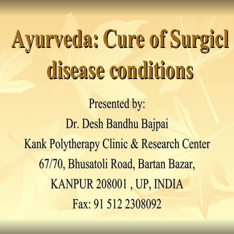 Ayurveda cure of surgical disease conditions