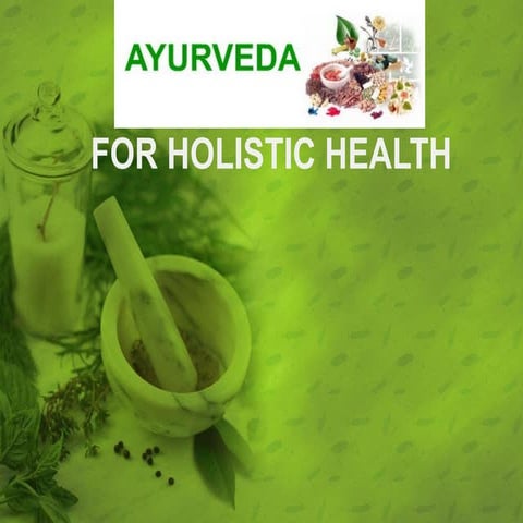 Ayurveda for holistic health   copy