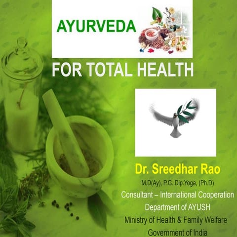 Ayurveda for total health   dr. sreedhar rao