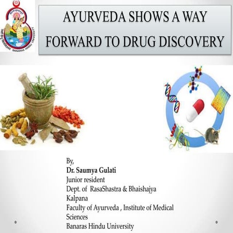 Ayurveda shows a way  forward to drug discovery