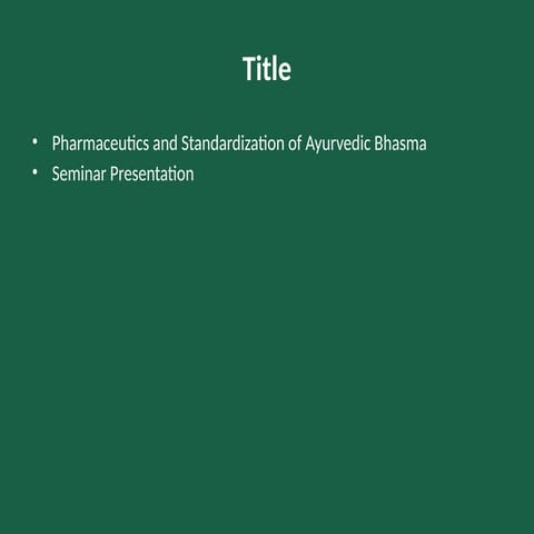 Pharmaceutics and Standardization of Ayurvedic Bhasma: Traditional ...
