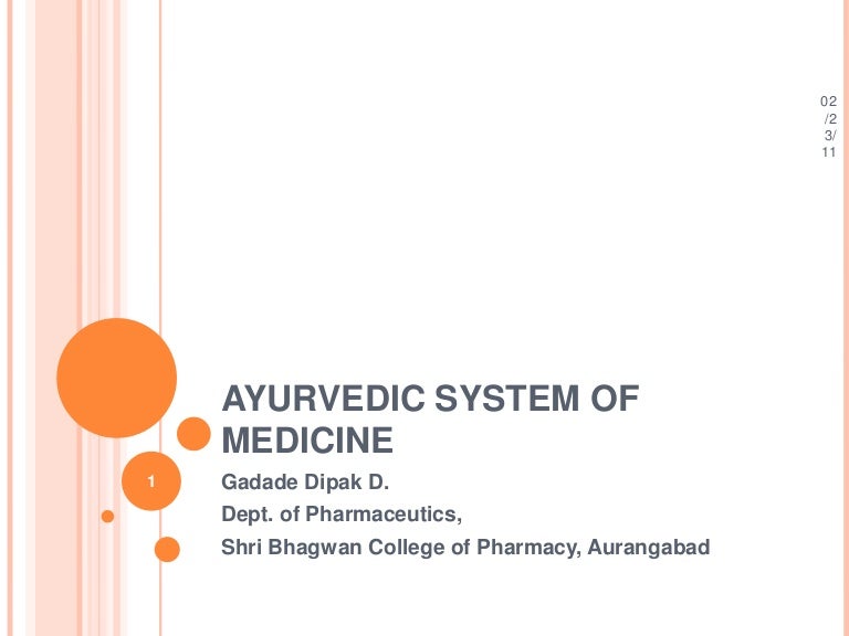Ayurvedic system of medicine