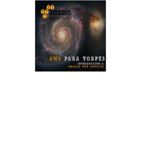 AWS para torpes - Introducción a AWS