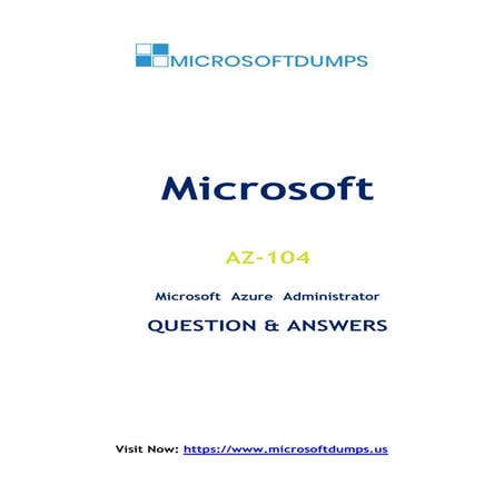 AZ-104 Exam Dumps Free Download – Refreshed for