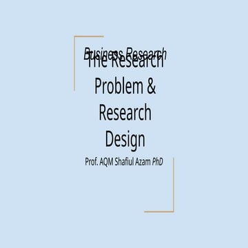 Azam Lecture 2 Business Research Process and Design ppt.pptx