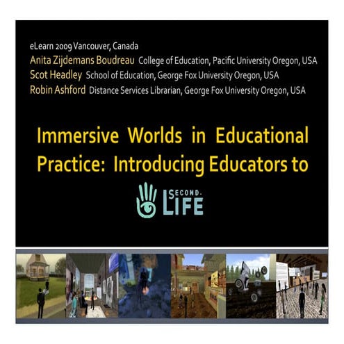 Immersive Virtual Worlds in Educational Practice: Introducing Educators to Second Life
