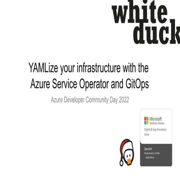 AzDevCom 2022 - YAMLize your infrastructure with the Azure Service Operator a...
